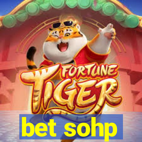 bet sohp